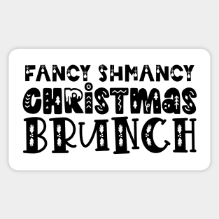 Fancy Schmancy Christmas Brunch - Festive aesthetic typography xmas gift idea Sticker